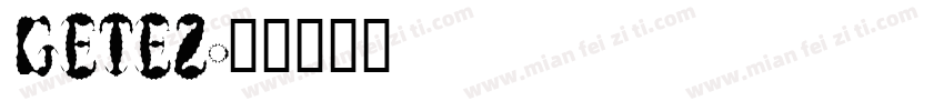 GETEZ字体转换