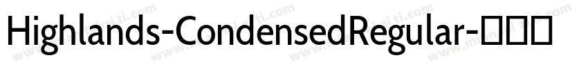 Highlands-CondensedRegular字体转换