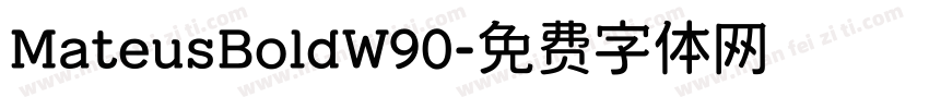 MateusBoldW90字体转换