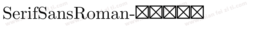 SerifSansRoman字体转换