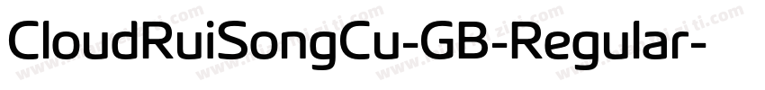 CloudRuiSongCu-GB-Regular字体转换