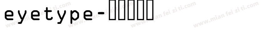 eyetype字体转换