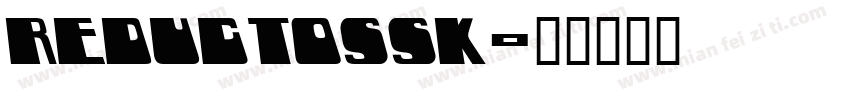 ReductoSSK字体转换