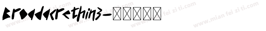 Broadacrethin3字体转换