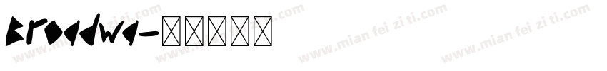Broadwa字体转换