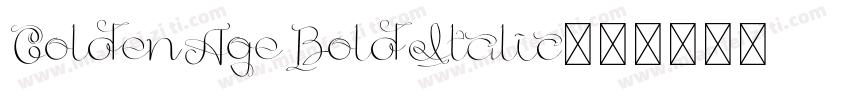 GoldenAgeBoldItalic字体转换