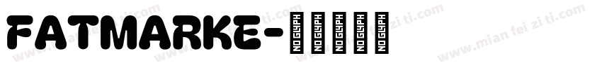 FATMARKE字体转换