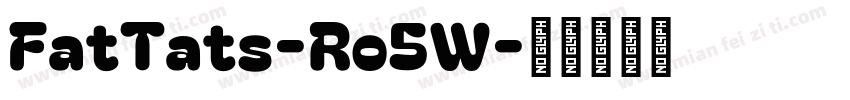 FatTats-Ro5W字体转换