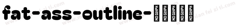 fat-ass-outline字体转换