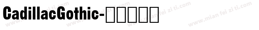 CadillacGothic字体转换