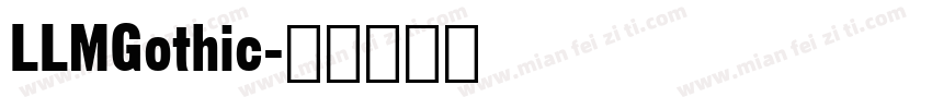 LLMGothic字体转换