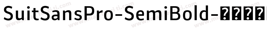 SuitSansPro-SemiBold字体转换