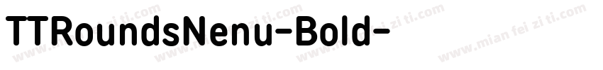 TTRoundsNenu-Bold字体下字体转换