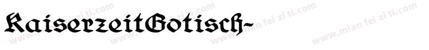 KaiserzeitGotisch字体转换