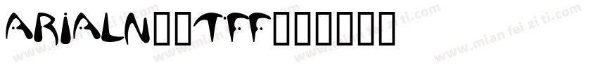 ARIALN_0TFF字体转换