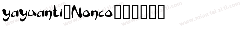 yayuanti_Nonco字体转换