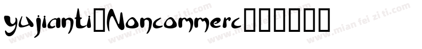 yujianti_Noncommerc字体转换