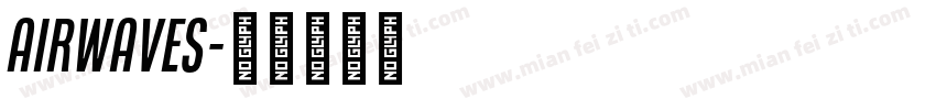 Airwaves字体转换