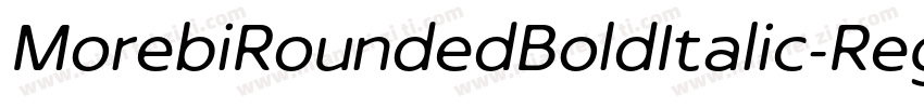 MorebiRoundedBoldItalic-Reg字体转换