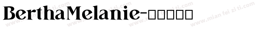 BerthaMelanie字体转换