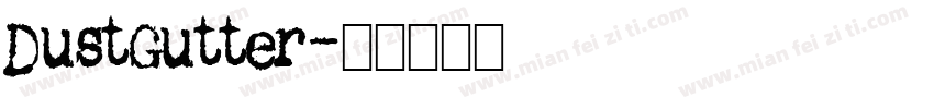 DustGutter字体转换