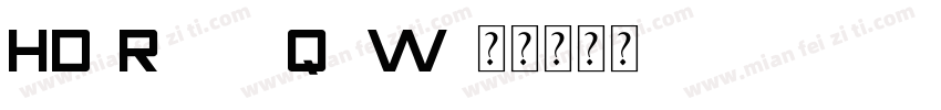 HD(R)YJYQZW字体转换