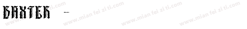 BAXTER手机版字体转换