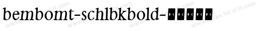 bembomt-schlbkbold字体转换