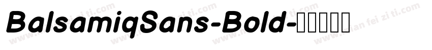 BalsamiqSans-Bold字体转换