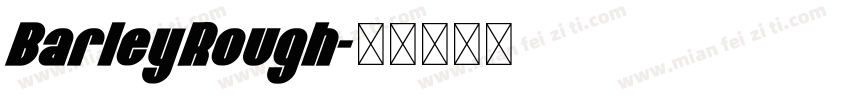 BarleyRough字体转换