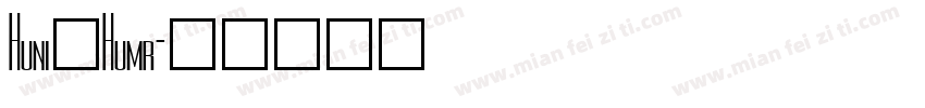 Huni_Humr字体转换