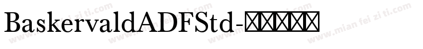 BaskervaldADFStd字体转换