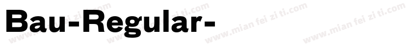 Bau-Regular字体转换