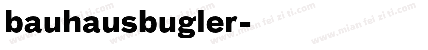 bauhausbugler字体转换