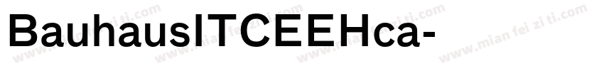 BauhausITCEEHca字体转换