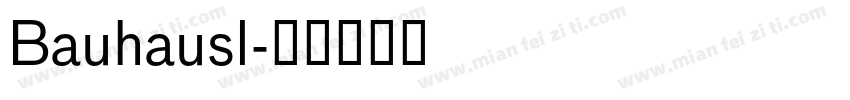 Bauhausl字体转换