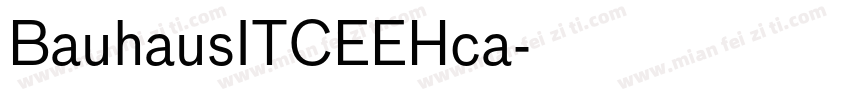 BauhausITCEEHca字体转换