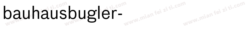 bauhausbugler字体转换