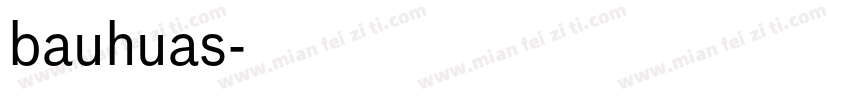 bauhuas字体转换