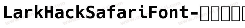 LarkHackSafariFont字体转换