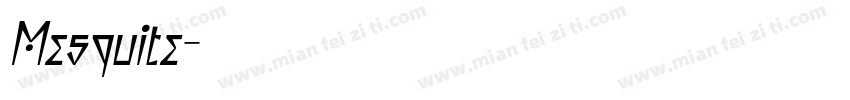 Mesquite字体转换