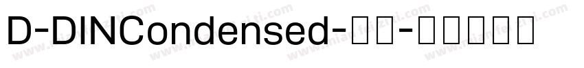 D-DINCondensed-常规字体转换