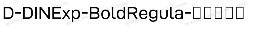 D-DINExp-BoldRegula字体转换