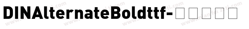 DINAlternateBoldttf字体转换