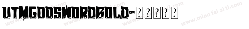 UTMGodsWordBold字体转换