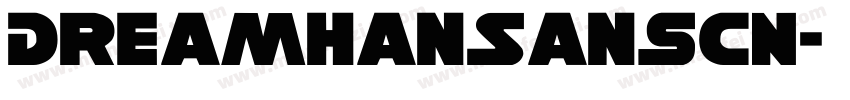 DreamHanSansCN字体转换