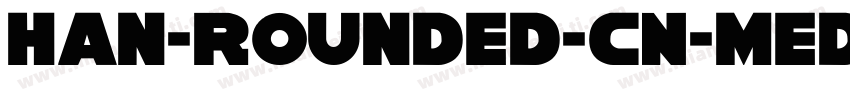 Han-Rounded-CN-Mediu字体转换