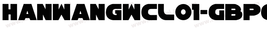 HanWangWCL01-GBpc-EU字体转换
