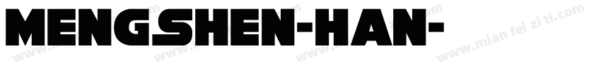 Mengshen-Han字体转换