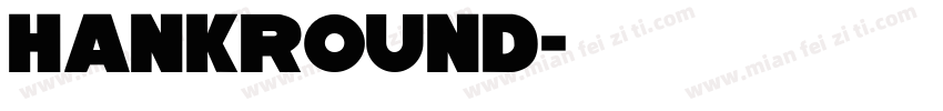 hankround字体转换